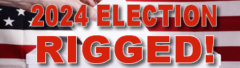 2024 Election Rigged!